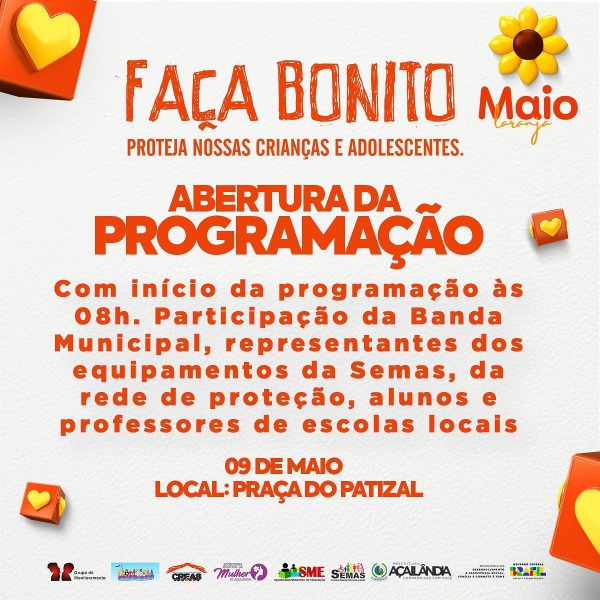 AÇAILÂNDIA - Venha participar conosco da ABERTURA DA PROGRAMAÇÃO do Maio Laranja! 