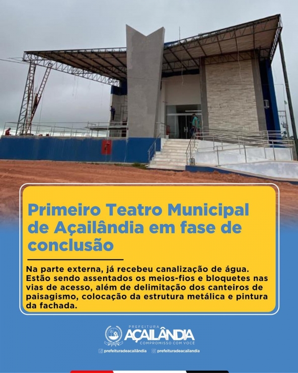 Primeiro Teatro Municipal de Açailândia em fase de conclusão 