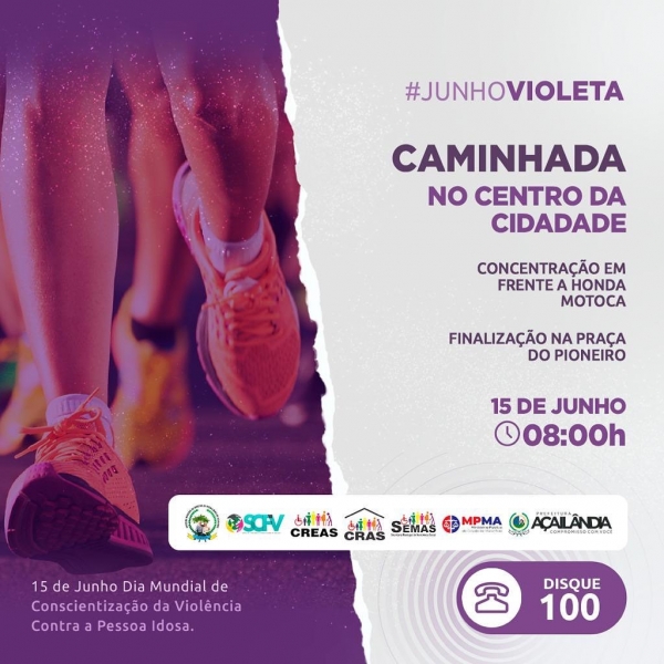 AÇAILÂNDIA - JUNHO VIOLETA:  Mês do respeito e valorização ao idoso