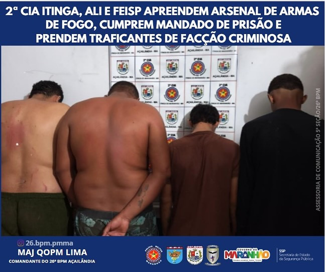 26º BATALHÃO DE POLÍCIA MILITAR DESARTICULA FACÇÃO CRIMINOSA E APREENDE ARMAS, DROGAS E VEÍCULOS ROUBADOS EM ITINGA DO MARANHÃO