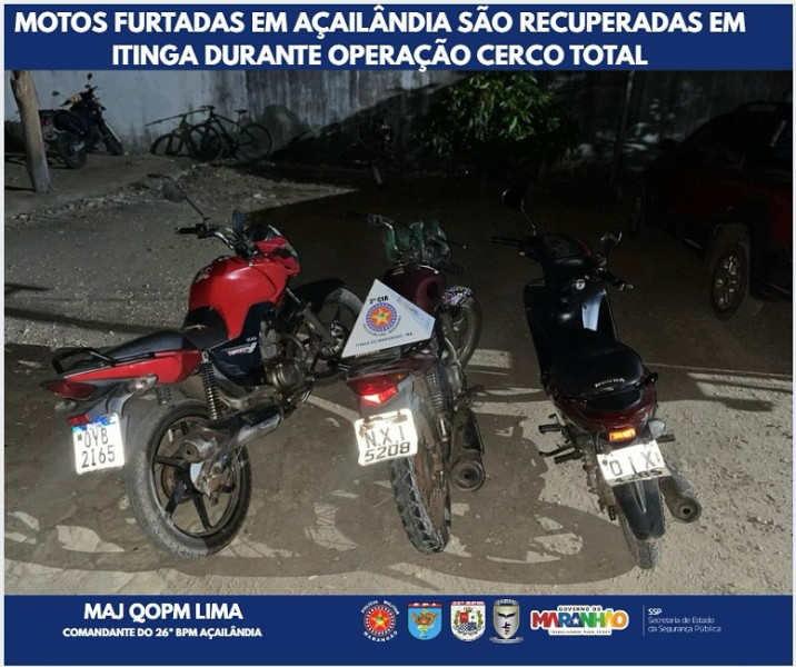 26º BPM RECUPERA TRÊS MOTOCICLETAS FURTADAS DURANTE OPERAÇÃO CERCO TOTAL EM ITINGA DO MARANHÃO