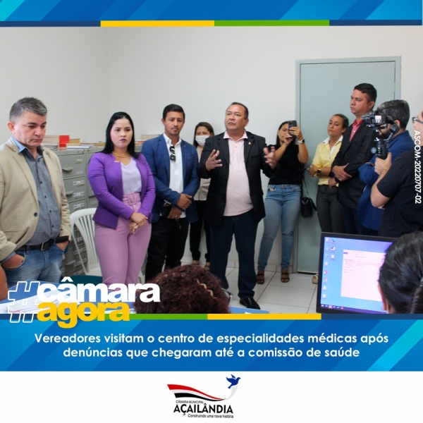 Vereadores visitam o centro de especialidades médicas após denúncias que chegaram até a comissão de saúde. 