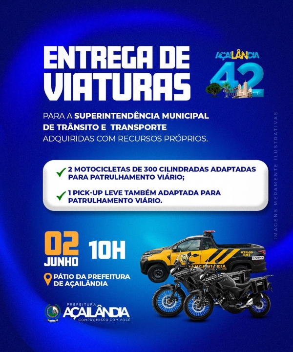 AÇAILÂNDIA - Superintendência Municipal de Trânsito e Transporte receber hoje , duas motocicletas e uma viatura