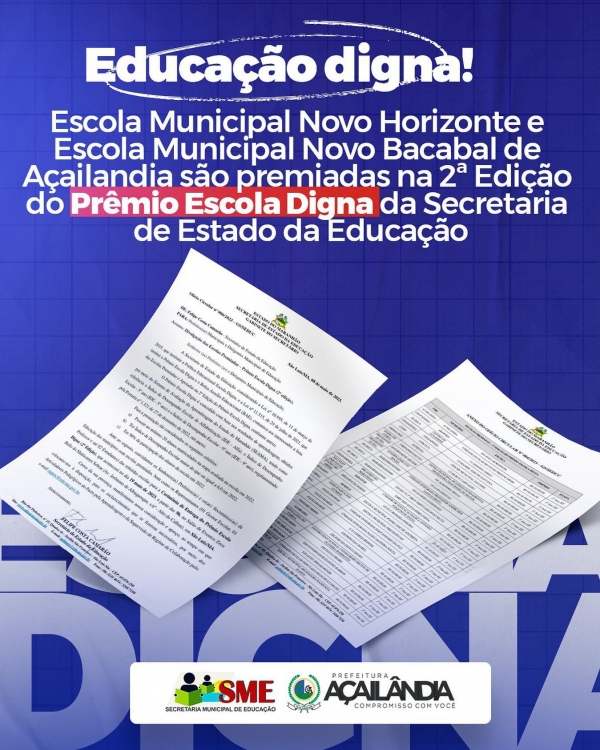 Açailândia está na lista divulgada pela Secretaria de Estado da Educação das escolas premiadas na 2ª Edição do Prêmio Escola Digna no Maranhão