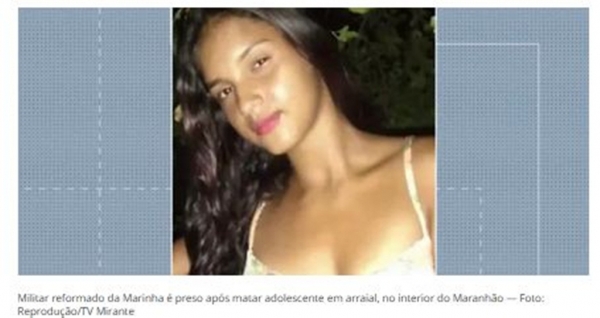 Militar reformado da Marinha é preso após matar adolescente em arraial, no interior do Maranhão