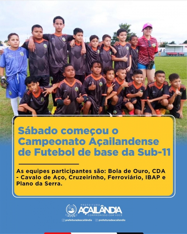 Sábado começou o Campeonato Açailandense de Futebol de base da Sub-11