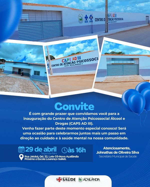 É HOJE! INAUGURAÇÃO DO CENTRO DE ATENÇÃO PSICOSSOCIAL ÁLCOOL E DROGAS (CAPS AD III).