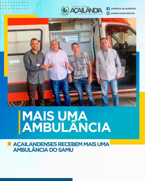 AÇAILANDENSES RECEBEM MAIS UMA AMBULÂNCIA DO SAMU