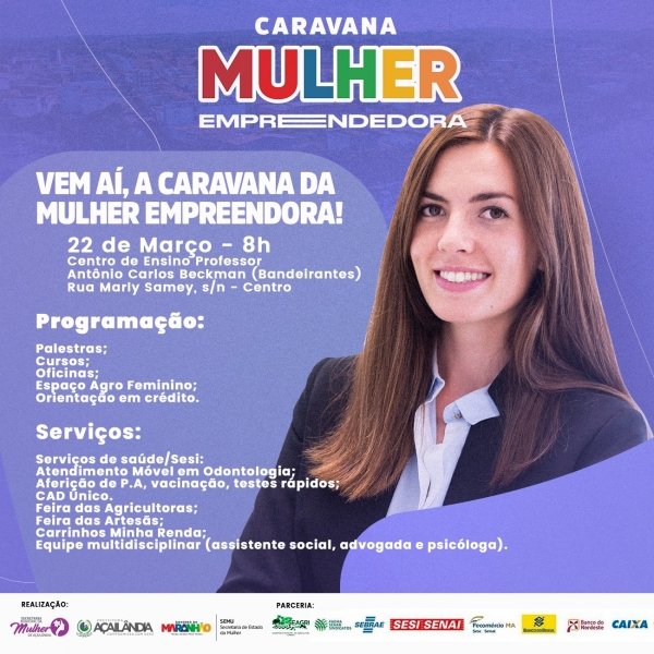NÃO PERCA! A CARAVANA DA MULHER EMPREENDEDORA ESTÁ CHEGANDO! DIA 22 DE MARÇO
