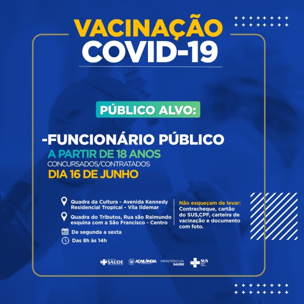 AÇAILÂNDIA - Atenção servidor público é dia da vacinação 