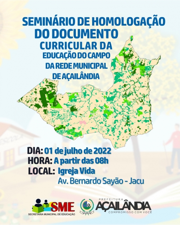 SEMINÁRIO DE HOMOLOGAÇÃO DO DOCUMENTO CURRICULAR DA EDUCAÇÃO DO CAMPO DA REDE MUNICIPAL DE AÇAILÂNDIA