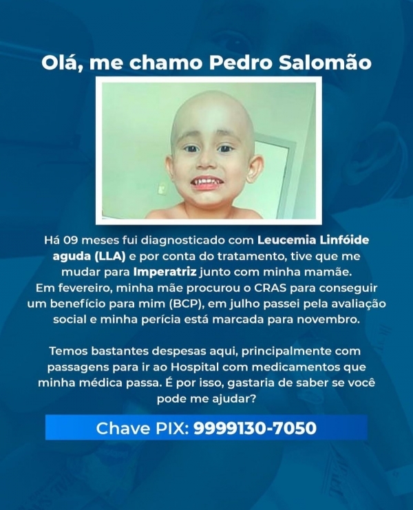 AÇAILÂNDIA: GAROTINHO PEDRO SALOMÃO, QUE ESTÁ EM TRATAMENTO CONTRA LEUCEMIA EM IMPERATRIZ ESTÁ PRECISANDO NOVAMENTE DA NOSSA AJUDA