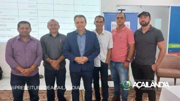  AÇAILÂNDIA PARTICIPA DO LANÇAMENTO DA SEGUNDA FASE DO SISTEMA EMPRESA FÁCIL 