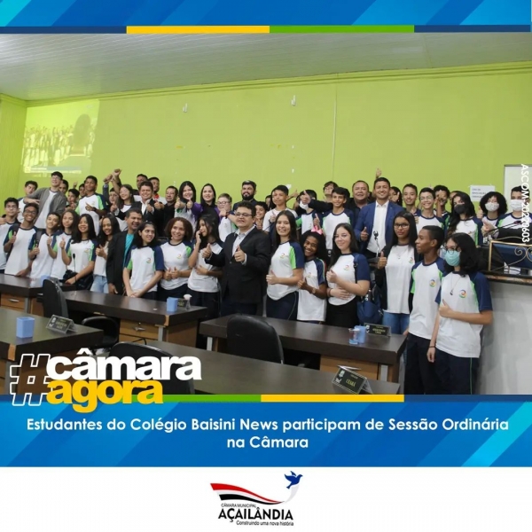  AÇAILÂNDIA: ESTUDANTES PARTICIPAM DE SESSÃO ORDINÁRIA NA CÂMARA 