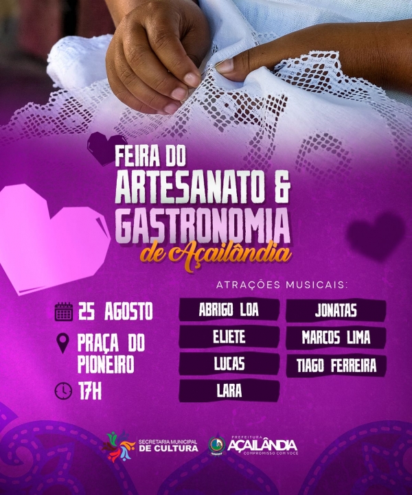 AÇAILÂNDIA - DIA 25 DE AGOSTO NA PRAÇA DO PIONEIRO TEM FEIRA DO ARTESANATO E GASTRONOMIA!