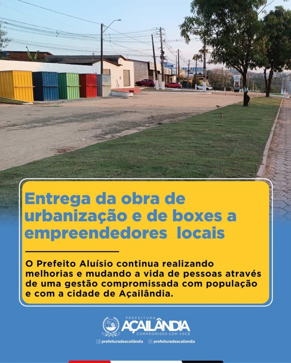 ENTREGA DA OBRA DE URBANIZAÇÃO E DE BOXES A EMPREENDEDORES LOCAIS