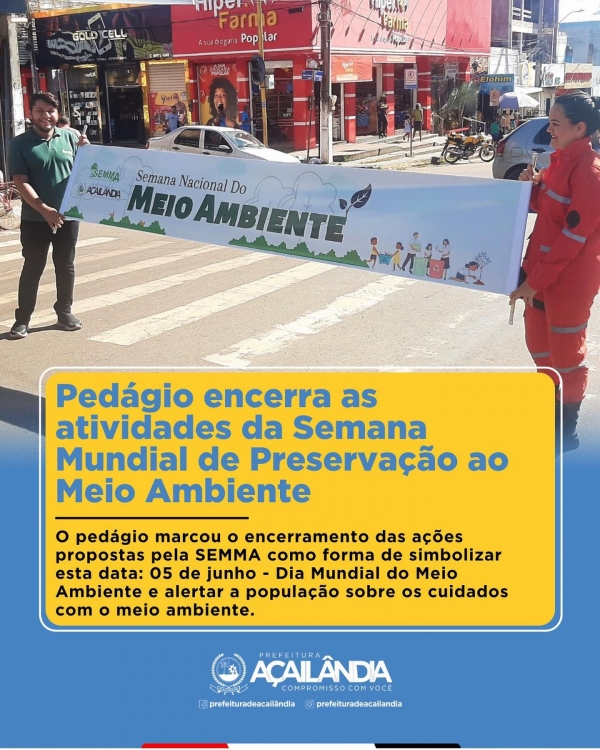 PEDÁGIO ENCERRA AS ATIVIDADES DA SEMANA MUNDIAL DE PRESERVAÇÃO AO MEIO AMBIENTE
