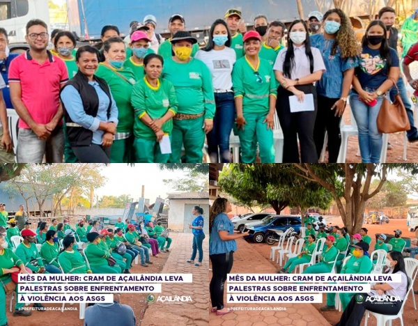 MÊS DA MULHER: CRAM DE AÇAILÂNDIA LEVA PALESTRAS SOBRE ENFRENTAMENTO À VIOLÊNCIA AOS ASGs