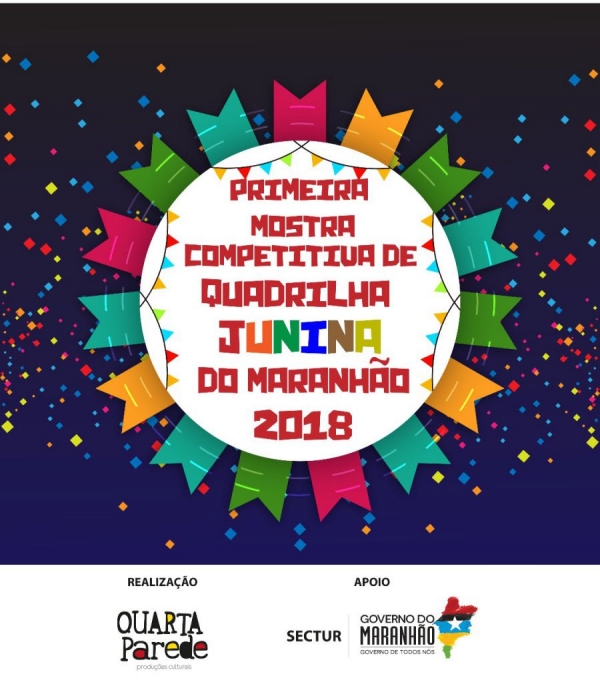 Últimos dias para a inscrição na Mostra Competitiva de Quadrilhas do Maranhão