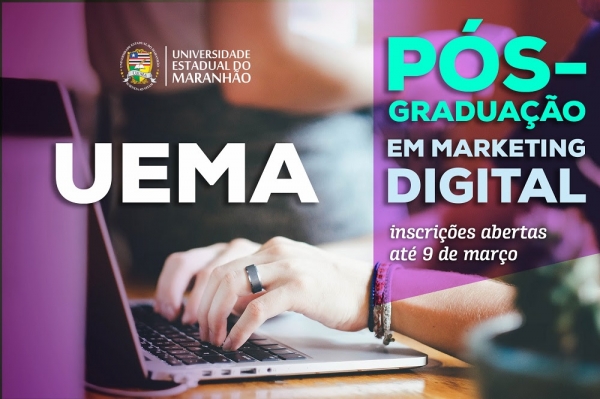 Pós-graduação em Marketing Digital da UEMA está com inscrições abertas