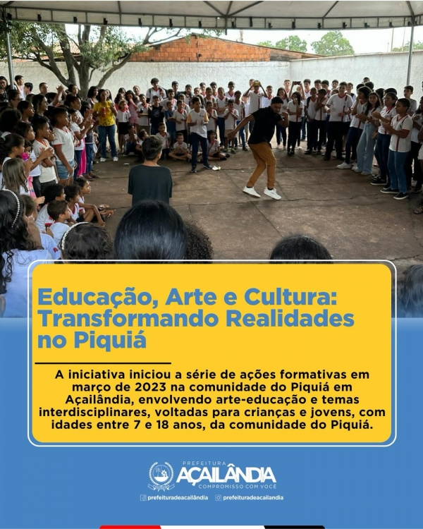 EDUCAÇÃO, ARTE E CULTURA: TRANSFORMANDO REALIDADES NO PIQUIÁ