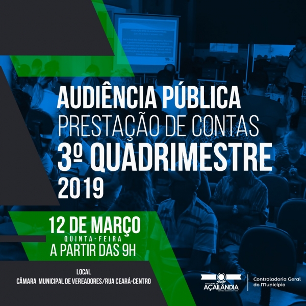 AÇAILÂNDIA  AUDIÊNCIA PÚBLICA – PRESTAÇÃO DE CONTAS DO 3º QUADRIMESTRE DE 2019