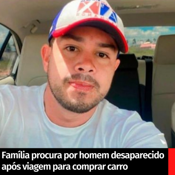 Família procura por homem desaparecido após viagem para comprar carro