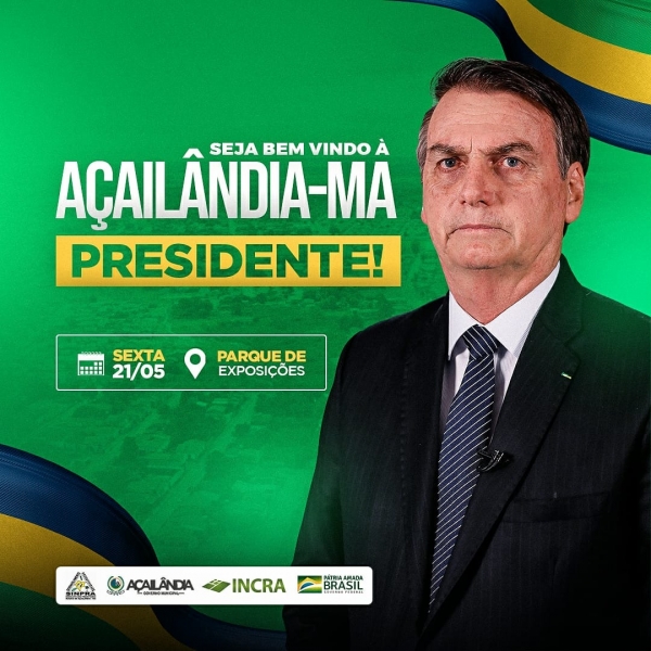 AÇAILÂNDIA SE PREPARA PARA RECEBER JAIR BOLSONARO NESTA SEXTA-FEIRA (21)