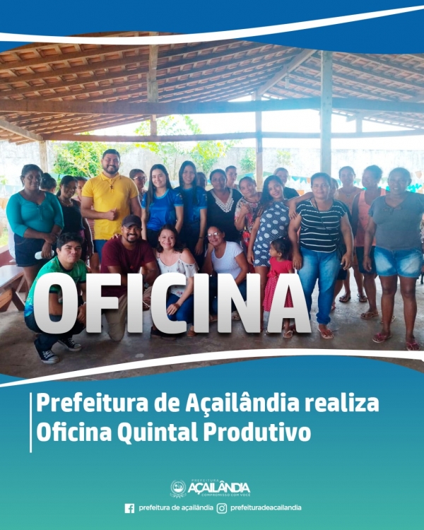 Prefeitura de Açailândia realiza Oficina Quintal Produtivo