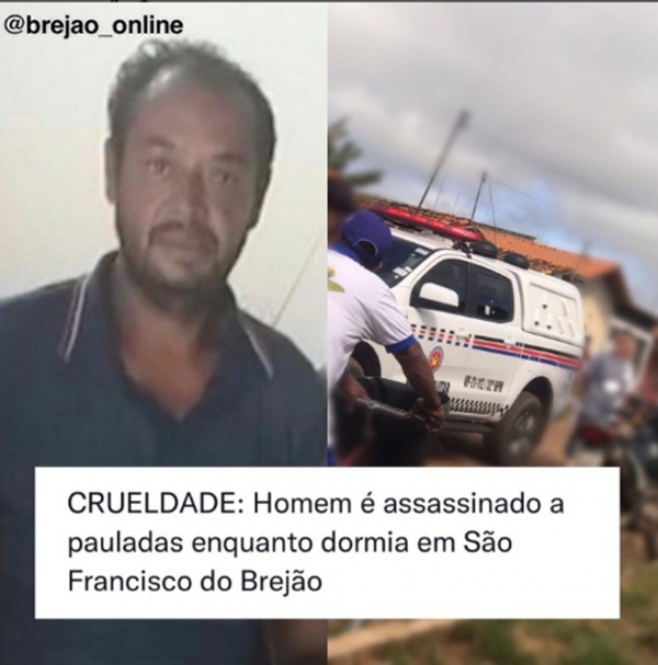 SÃO FRANCISCO DO BREJÃO: HOMEM É ASSASSINADO A PAULADAS ENQUANTO DORMIA