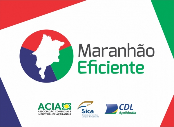 Movimento Maranhão Eficiente será lançado em Açailândia nesta sexta-feira.