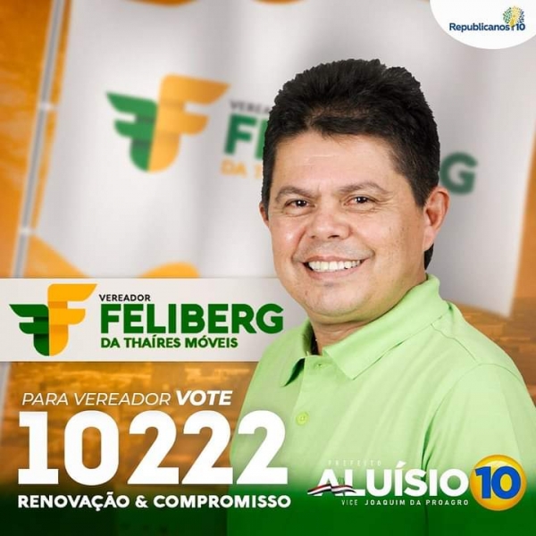 ELEIÇÕES 2020 - Feliberg Melo é o nome da vez para Vereador em Açailândia