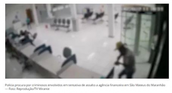 Polícia procura por suspeitos envolvidos em tentativa de assalto a agência financeira em São Mateus do Maranhão
