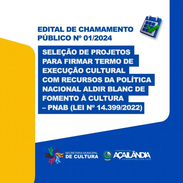 AÇAILÂNDIA - LANÇAMENTO EDITAL Nº 01 POLÍTICA NACIONAL ALDIR BLANC