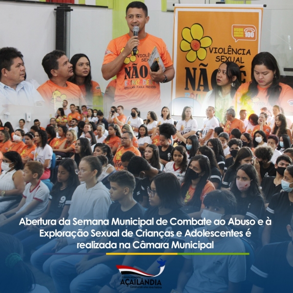 Vereadores participam da abertura da Semana Municipal de Enfrentamento à Violência Sexual contra Crianças e Adolescentes