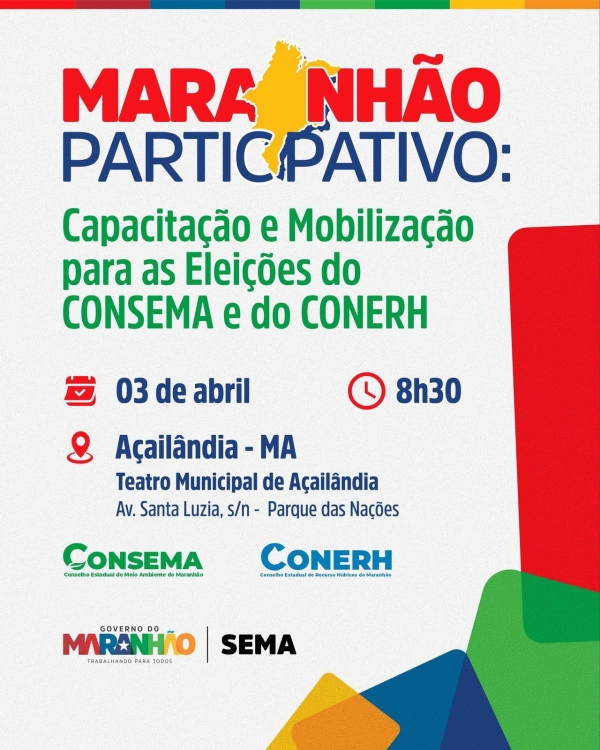 AÇAILÂNDIA - CAPACITAÇÃO PARA MOBILIZAÇÃO DOS PROCESSOS ELEITORAIS DO CONSEMA E CONERH