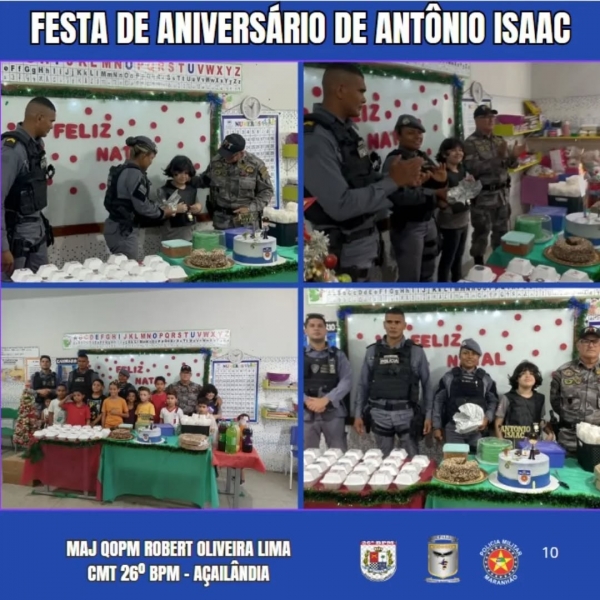 AÇAILÂNDIA – POLICIAIS DO 26º PARTICIPAM DO ANIVERSÁRIO DE ANTÔNIO ISAAC 