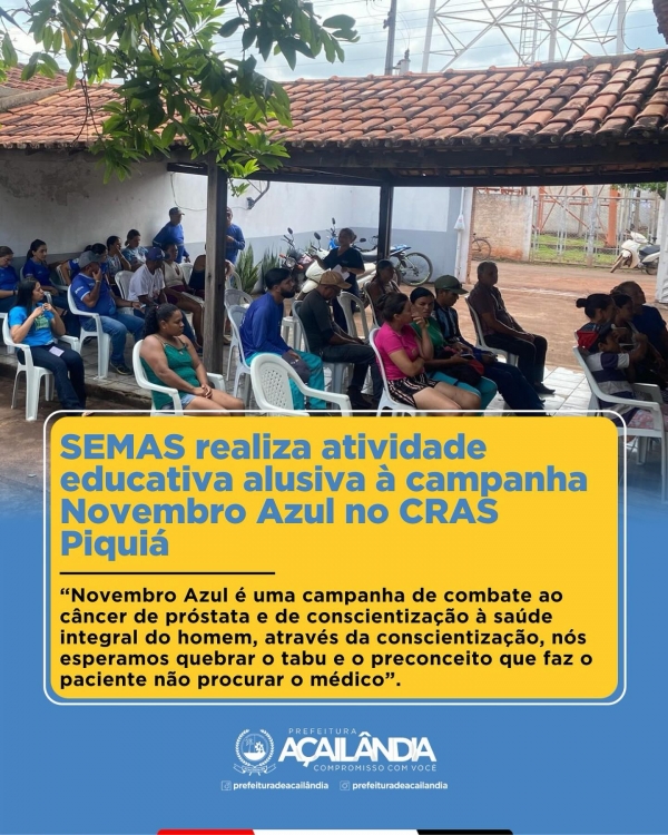 SEMAS REALIZA ATIVIDADE EDUCATIVA ALUSIVA À CAMPANHA NOVEMBRO AZUL NO CRAS PIQUIÁ