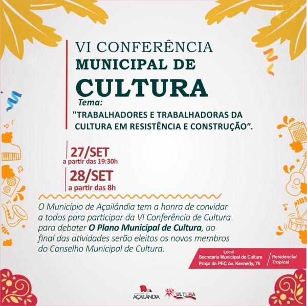 Abertura da VI - Conferência Municipal de Cultura acontece na próxima sexta,27 às 19h30 na Praça da PEC