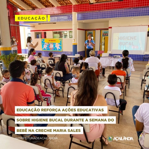 EDUCAÇÃO REFORÇA AÇÕES EDUCATIVAS SOBRE HIGIENE BUCAL DURANTE A SEMANA DO BEBÊ NA CRECHE MARIA SALES