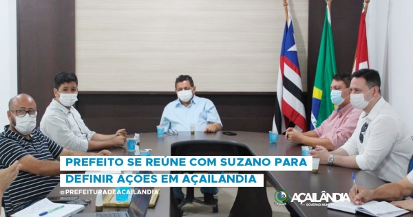 AÇAILÂNDIA – Prefeito Aluísio Sousa recebeu em seu gabinete representantes da Suzano na última segunda-feira