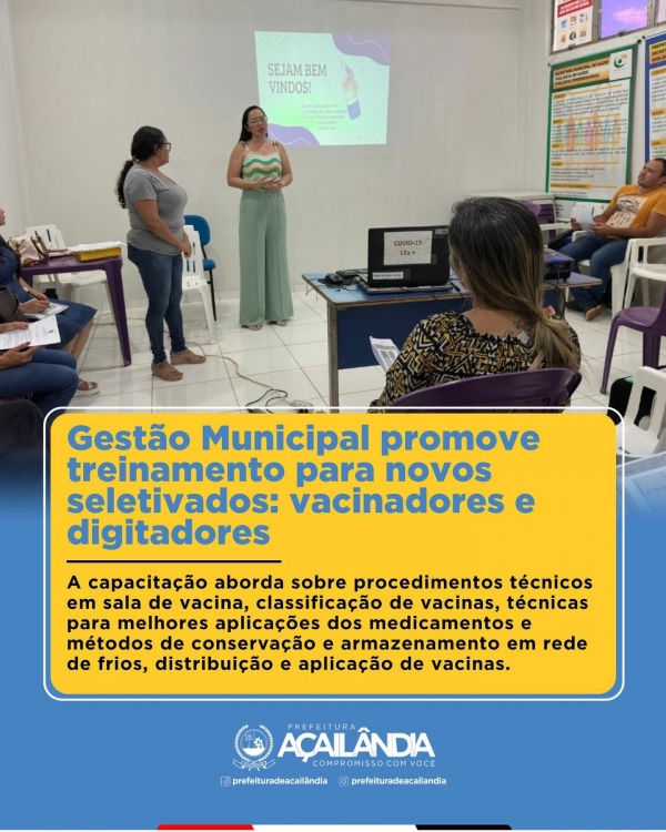 GESTÃO MUNICIPAL PROMOVE TREINAMENTO PARA NOVOS SELETIVADOS: VACINADORES E DIGITADORES 