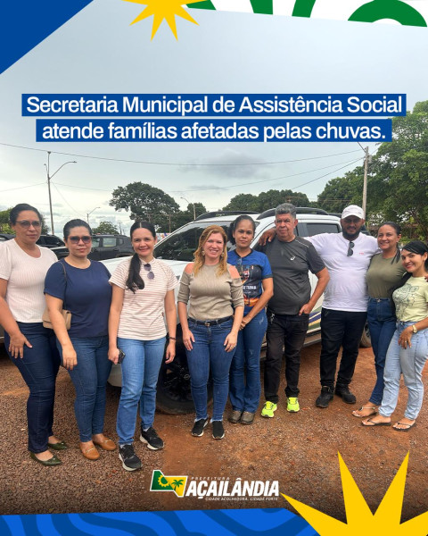 SECRETARIA MUNICIPAL DE ASSISTÊNCIA SOCIAL ATENDE FAMÍLIAS AFETADAS PELAS CHUVAS.