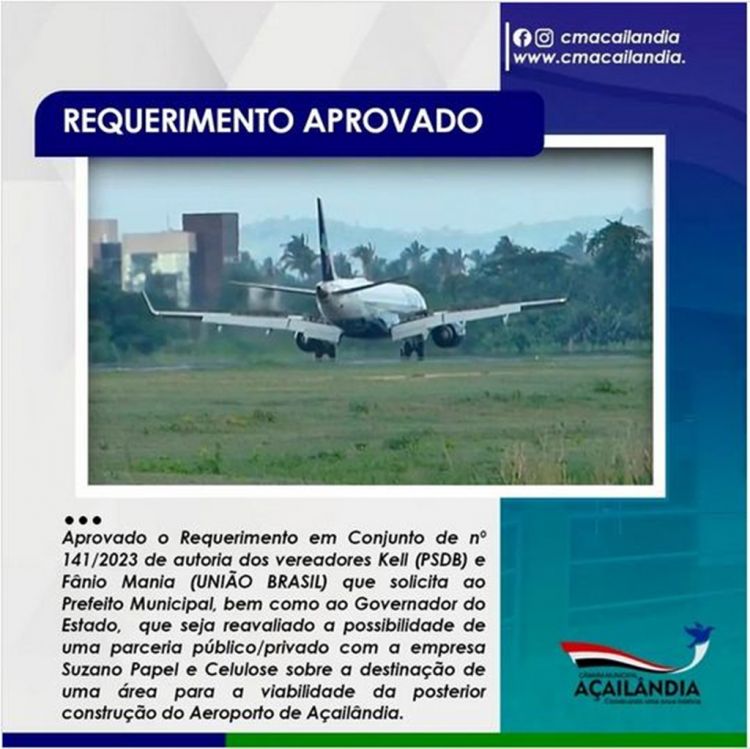 AÇAILÂNDIA – VEREADOR KELL SOLICITA QUE O MUNICÍPIO VOLTA A DISCUTIR COM O GOVERNO DO ESTADO E SUZANO A VIABILIZAÇÃO DA CONSTRUÇÃO DE UM AEROPORTO REGIONAL.