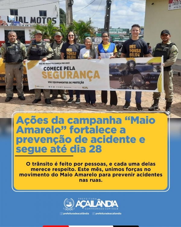AÇÕES DA CAMPANHA “MAIO AMARELO” FORTALECE A PREVENÇÃO DE ACIDENTE E SEGUE ATÉ DIA 28