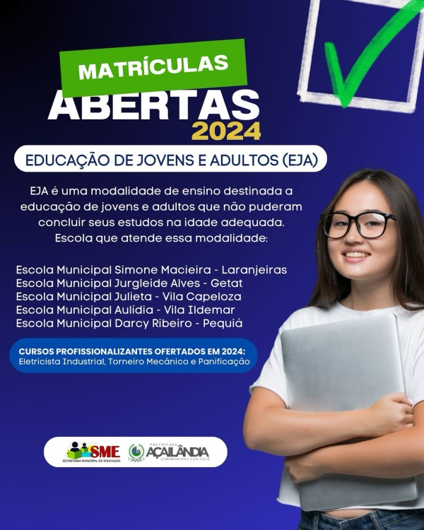 AÇAILÂNDIA: MATRÍCULAS ABERTAS EJA - EDUCAÇÃO DE JOVENS E ADULTOS