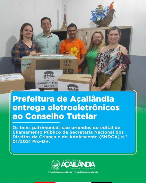 Prefeitura de Açailândia entrega eletrônicos ao Conselho Tutelar