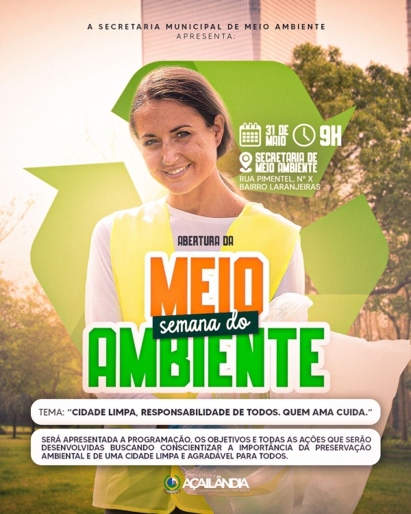 AÇAILÂNDIA -  Vamos celebrar a Semana do Meio Ambiente juntos! 