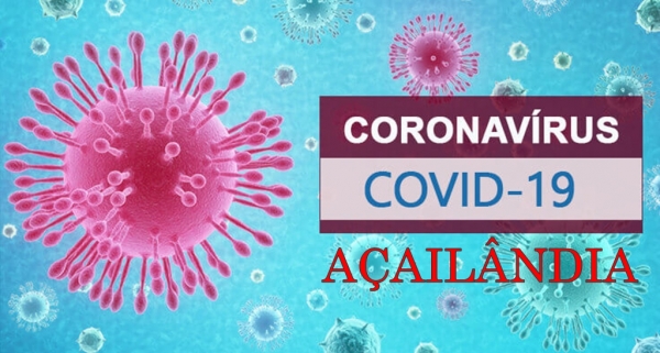 AÇAILÂNDIA/ COVID 19 - Sobe para 124 o número de óbitos no município; Veja na integra boletim epidemiológico