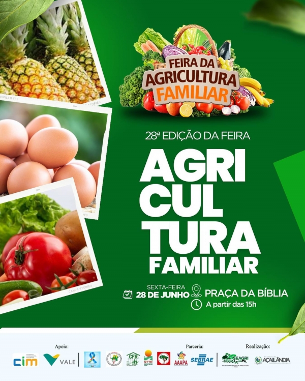 HOJE SEXTA-FEIRA, 28 DE JUNHO, DIA DA NOSSA FEIRA DA AGRICULTURA FAMILIAR!